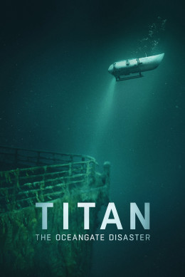 Titan: Thảm Họa Oceangate