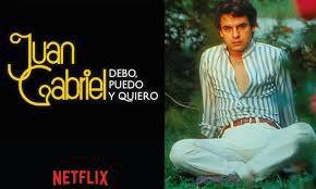 Juan Gabriel: Điều Tôi Phải Làm Juan Gabriel: Điều Tôi Phải Làm